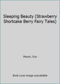 Strawberry Shortcake Berry Fairy Tales Paperback C8741