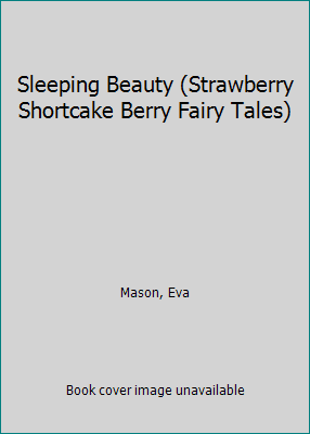 Strawberry Shortcake Berry Fairy Tales Paperback C8741